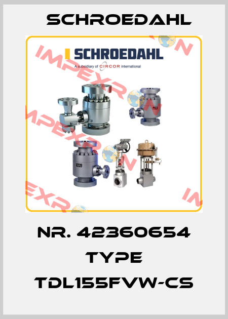 Nr. 42360654 Type TDL155FVW-CS Schroedahl