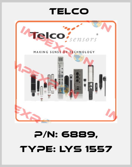 p/n: 6889, Type: LYS 1557 Telco