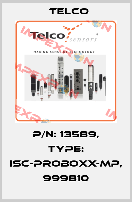 p/n: 13589, Type: ISC-Proboxx-MP, 999810 Telco