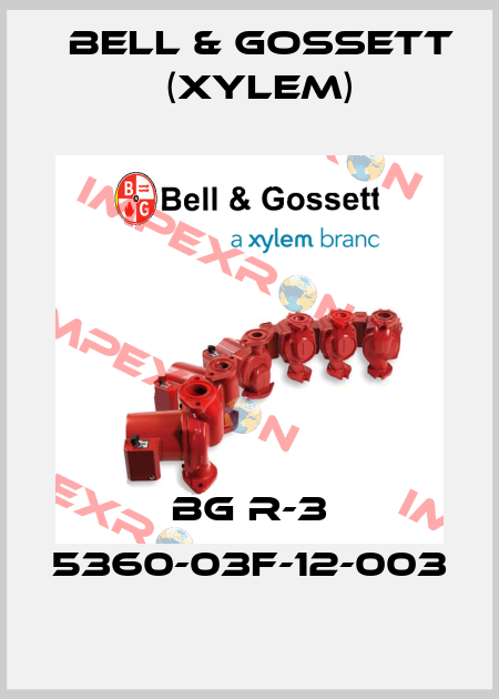 BG R-3 5360-03F-12-003 Bell & Gossett (Xylem)
