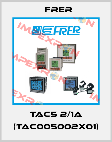 TAC5 2/1A (TAC005002X01) FRER