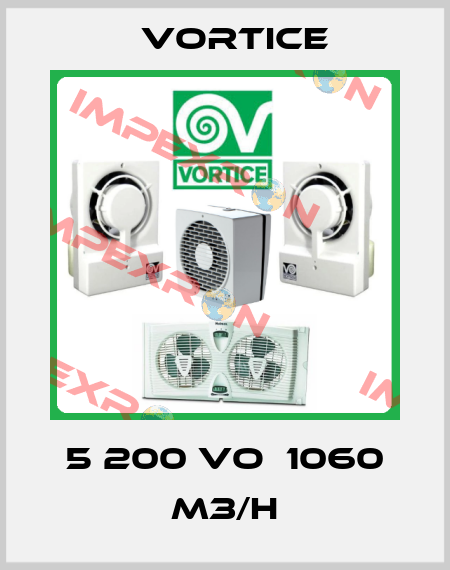 5 200 VO  1060 M3/H Vortice