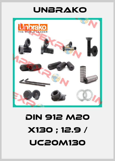 DIN 912 M20 x130 ; 12.9 / UC20M130 Unbrako