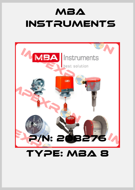 P/N: 208276 Type: MBA 8 MBA Instruments