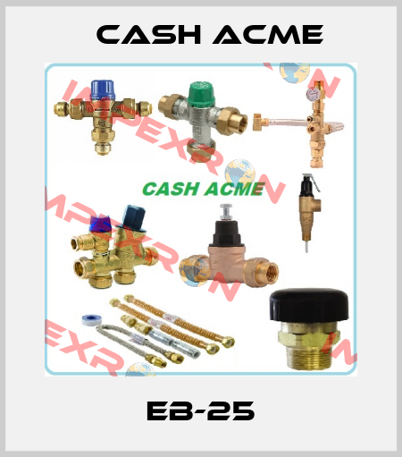EB-25 Cash Acme