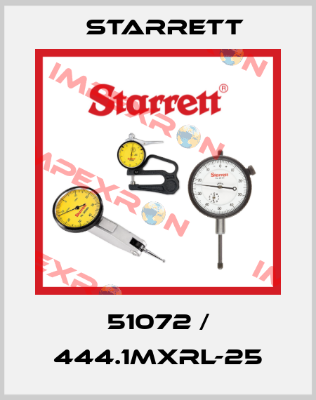 51072 / 444.1MXRL-25 Starrett