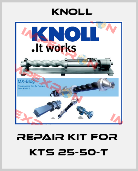 Repair Kit for  KTS 25-50-T KNOLL