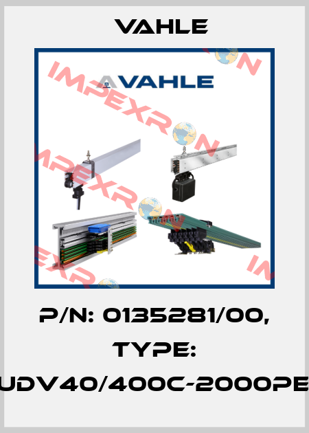 P/n: 0135281/00, Type: DT-UDV40/400C-2000PE-CB Vahle