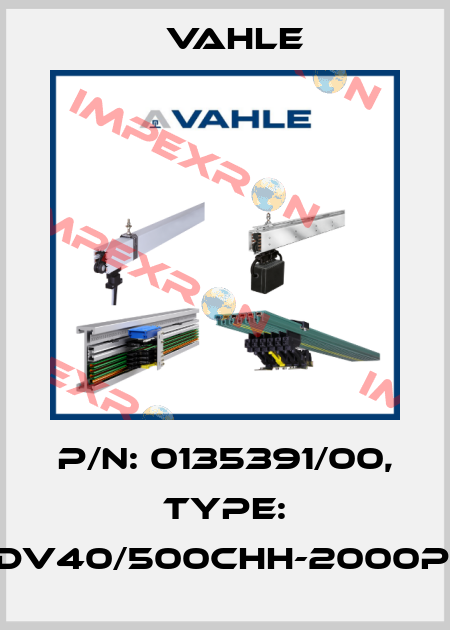 P/n: 0135391/00, Type: DT-UDV40/500CHH-2000PE-AA Vahle