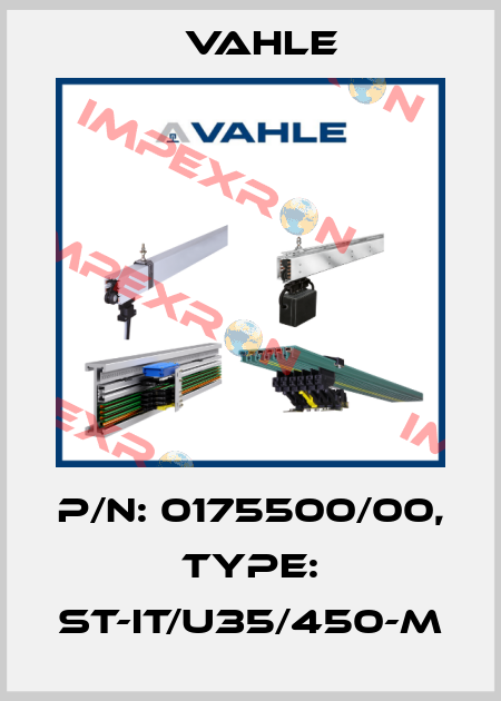 P/n: 0175500/00, Type: ST-IT/U35/450-M Vahle