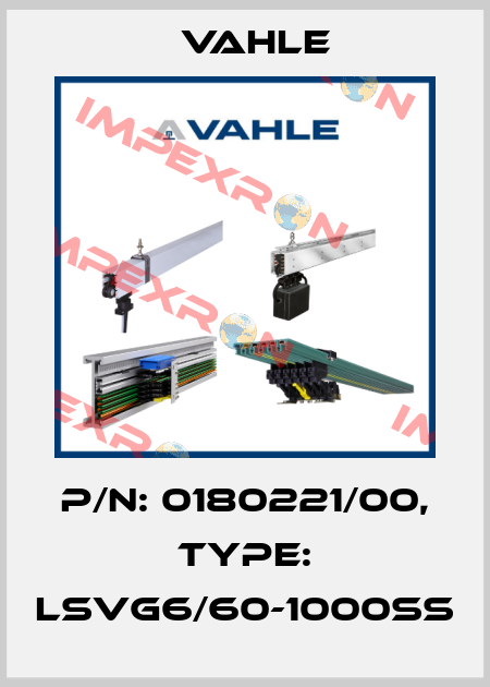 P/n: 0180221/00, Type: LSVG6/60-1000SS Vahle