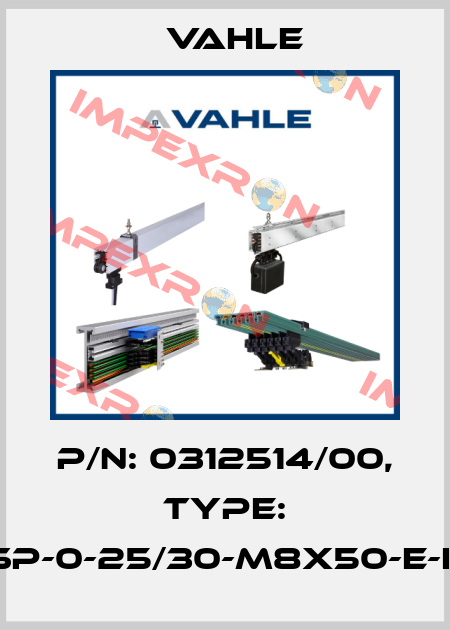 P/N: 0312514/00, Type: SP-0-25/30-M8x50-E-K Vahle