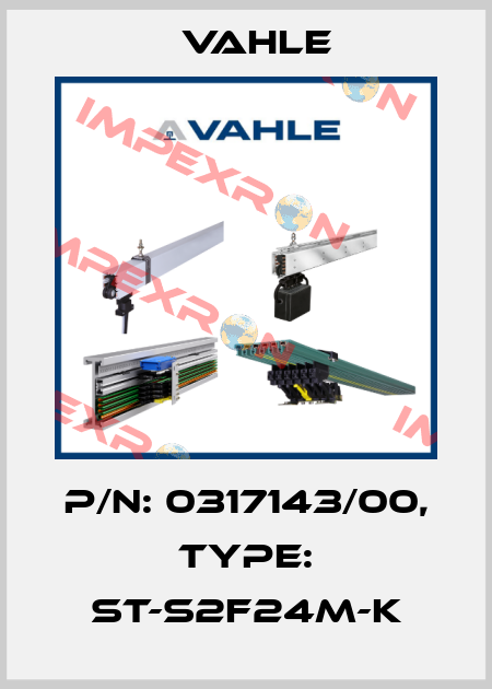 P/n: 0317143/00, Type: ST-S2F24M-K Vahle