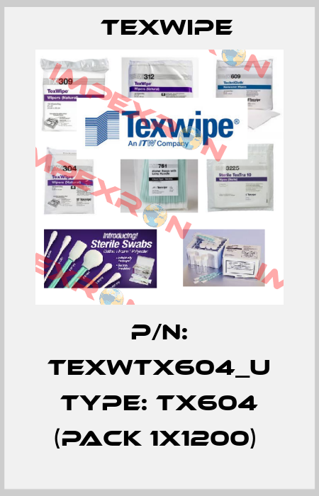 P/N: TEXWTX604_U Type: TX604 (pack 1x1200)  Texwipe