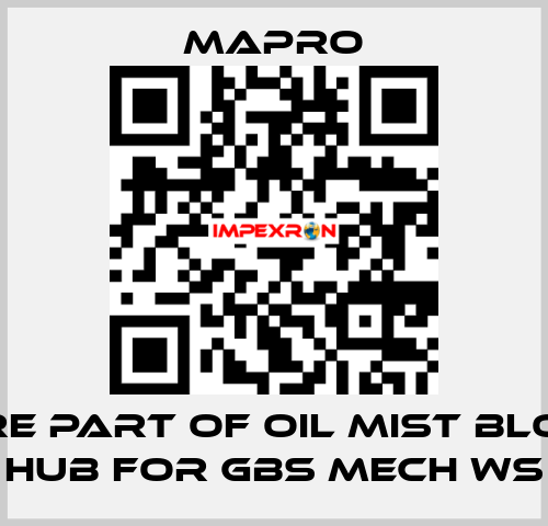 spare part of Oil mist blower HUB for GBS Mech WS Mapro