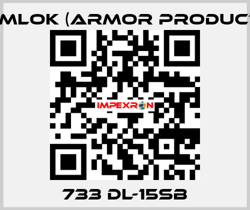 733 DL-15SB KAMLOK (Armor Products)