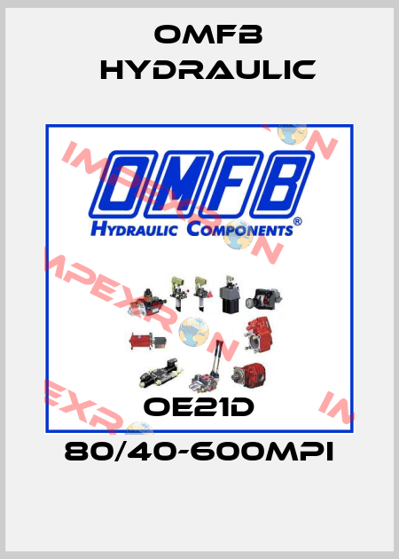 OE21D 80/40-600MPI OMFB Hydraulic