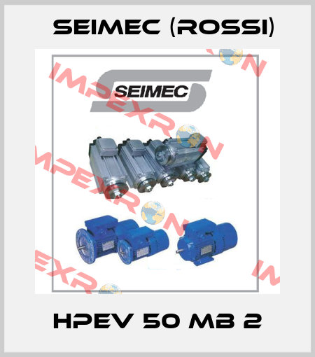 HPEV 50 MB 2 Seimec (Rossi)