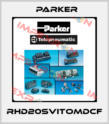 RHD20SVITOMDCF Parker