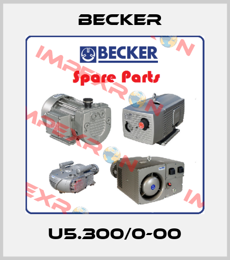 U5.300/0-00 Becker