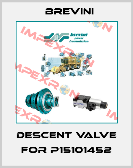 DESCENT VALVE FOR P15101452 Brevini