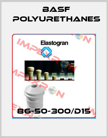 86-50-300/D15 BASF Polyurethanes