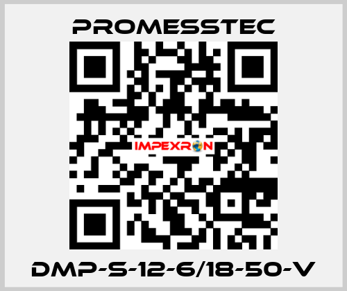 DMP-S-12-6/18-50-V Promesstec