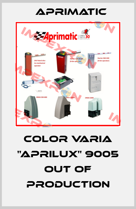 Color Varia "Aprilux" 9005 out of production Aprimatic