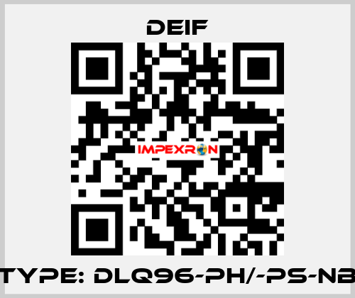 Type: DLQ96-ph/-ps-NB Deif