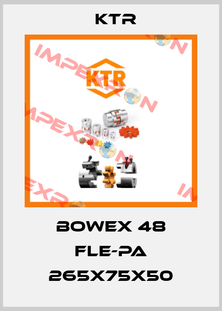 Bowex 48 FLE-PA 265x75x50 KTR