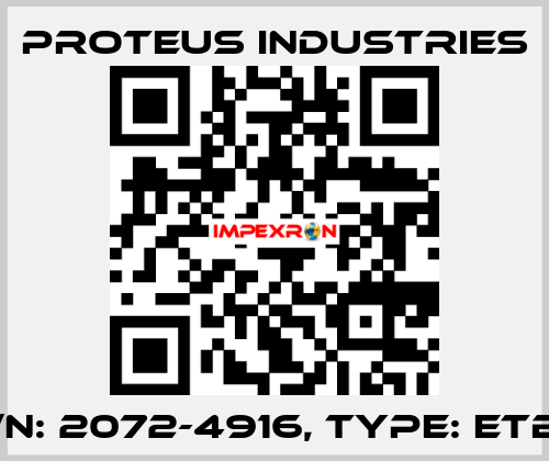 P/N: 2072-4916, Type: ETB5 PROTEUS INDUSTRIES