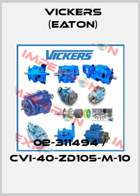 02-311494 / CVI-40-ZD105-M-10 Vickers (Eaton)