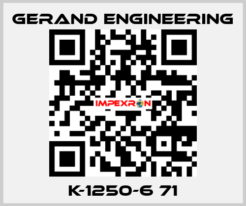 K-1250-6 71 Gerand Engineering