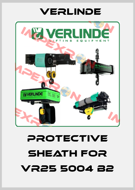 protective sheath for VR25 5004 b2 Verlinde