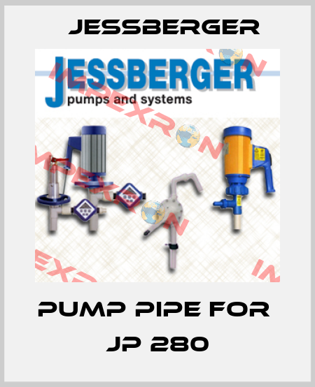 pump pipe for  jp 280 Jessberger