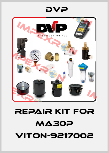 repair kit for MA30P VITON-9217002 DVP