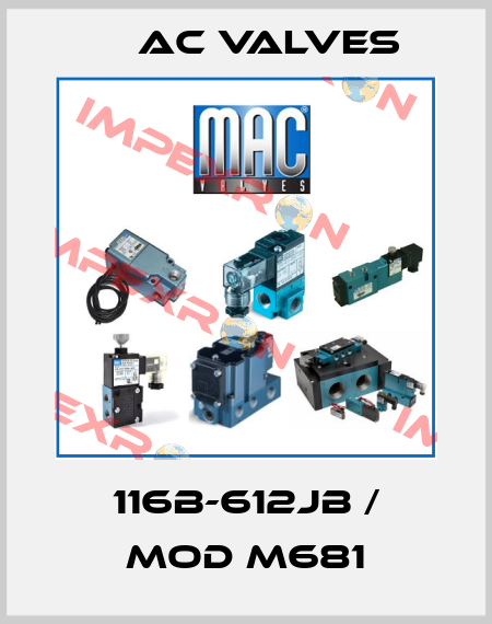 116B-612JB / MOD M681 МAC Valves