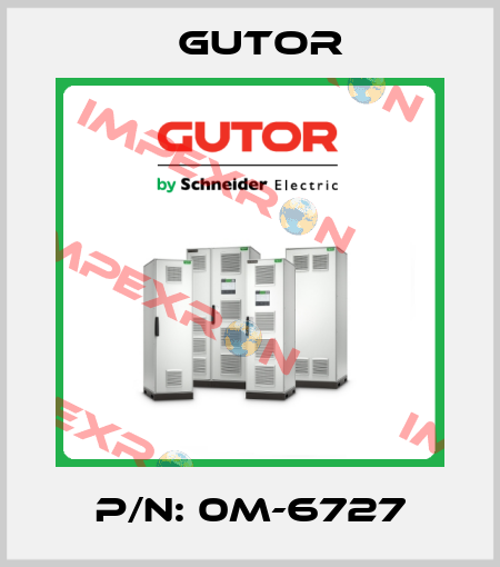 P/N: 0M-6727 Gutor
