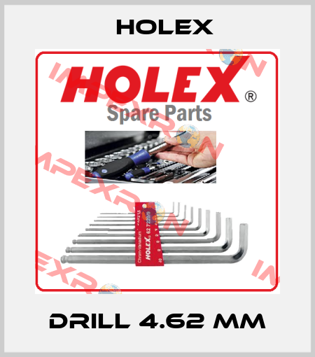 Drill 4.62 mm Holex
