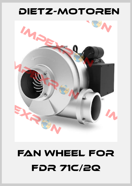 Fan wheel for FDR 71C/2Q Dietz-Motoren