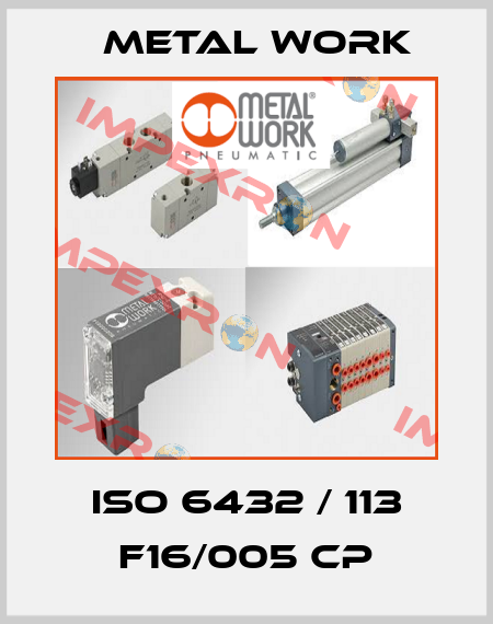 ISO 6432 / 113 F16/005 CP Metal Work