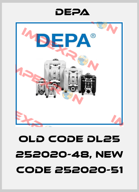 old code DL25 252020-48, new code 252020-51 Depa