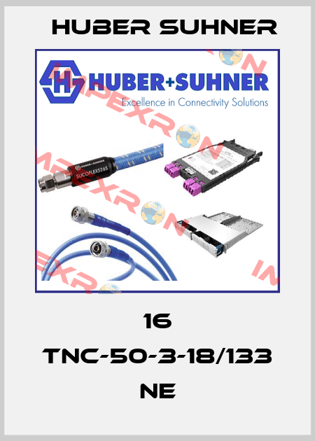 16 tnc-50-3-18/133 ne Huber Suhner