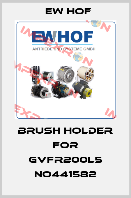 brush holder for GVFR200L5 No441582 Ew Hof