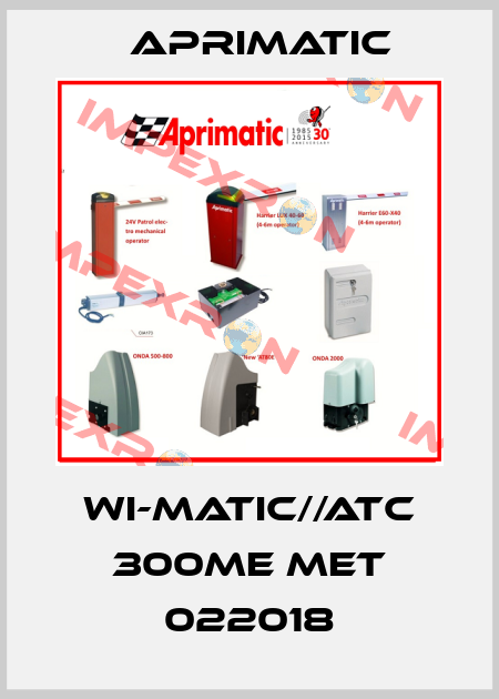 WI-MATIC//ATC 300ME MET 022018 Aprimatic