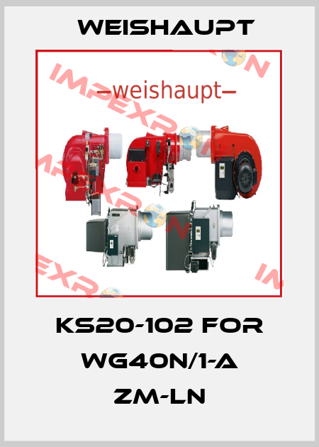 KS20-102 for WG40N/1-A ZM-LN Weishaupt