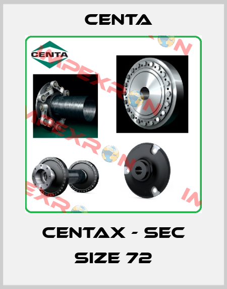 CENTAX - SEC size 72 Centa
