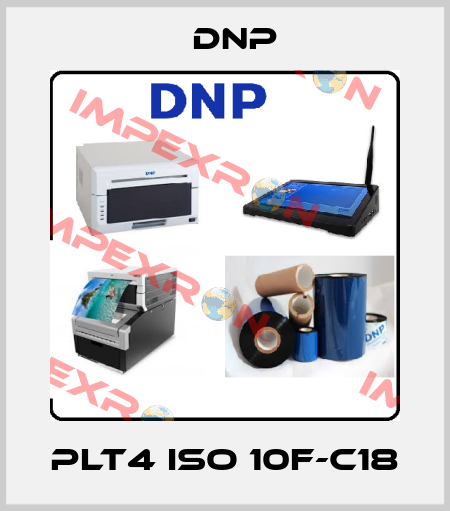 PLT4 ISO 10F-C18 DNP