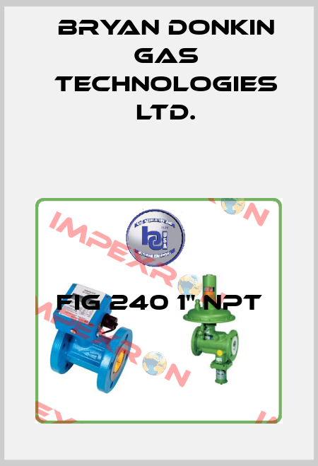 fig 240 1" NPT Bryan Donkin Gas Technologies Ltd.