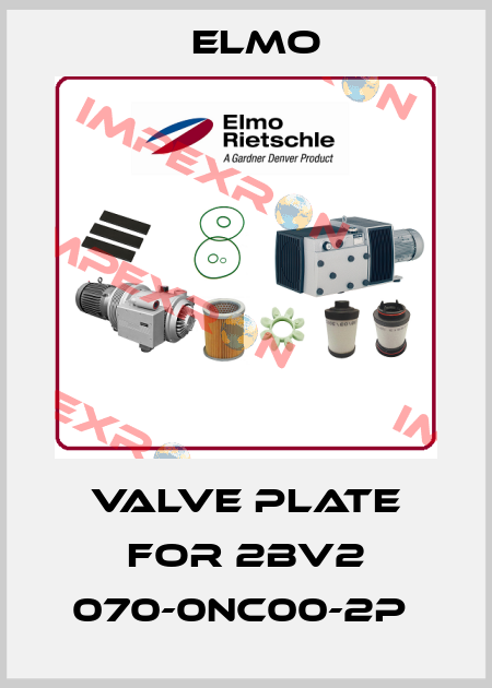 Valve plate for 2BV2 070-0NC00-2P  Elmo